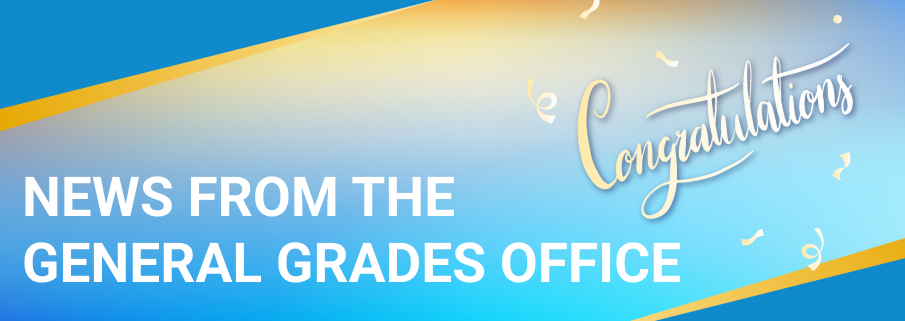 NEWS FROM THE GENERAL GRADES OFFICE